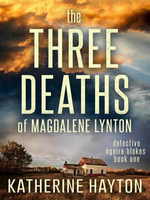 Title details for The Three Deaths of Magdalene Lynton by Katherine Hayton - Available